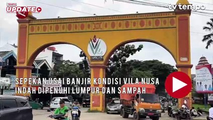 Sepekan Usai Banjir, Kondisi Vila Nusa Indah Dipenuhi Lumpur dan Sampah