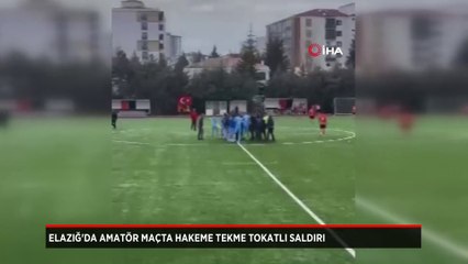 Elazığ'da oynanan maçta hakeme tekme tokatlı saldırı