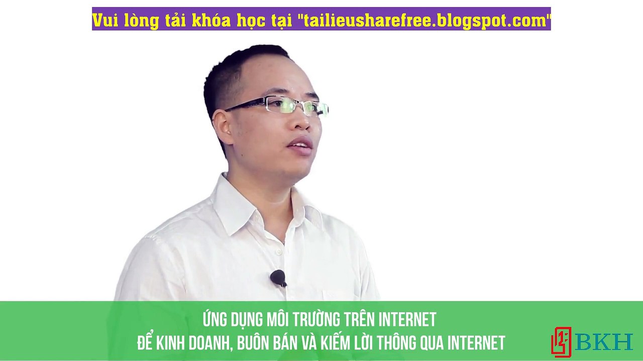 [Tự Triển Khai Kinh Doanh Online] Bài 02. Thế nào là kinh doanh online