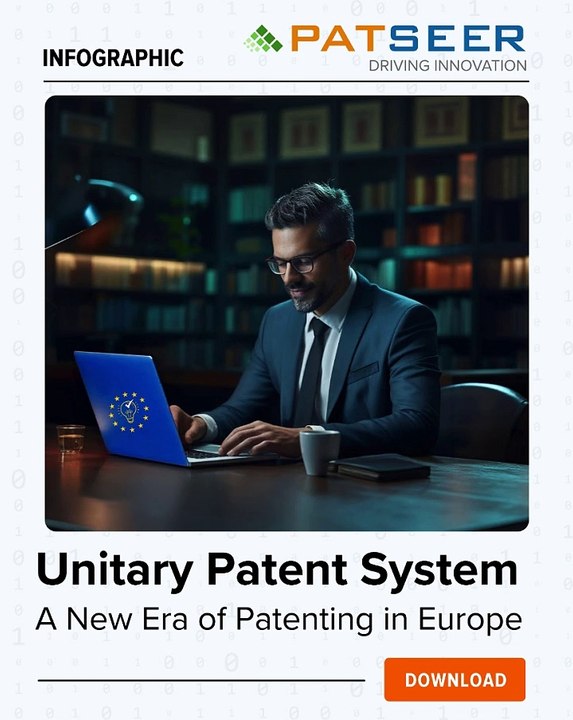 Unitary Patent System A New Era of Patenting in Europe
