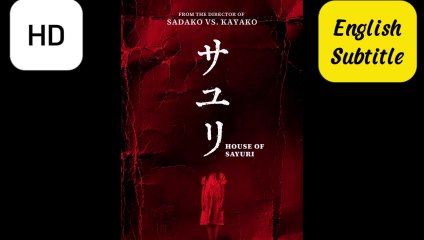 House of Sayuri Japanese Full Horror Movie Eng Sub