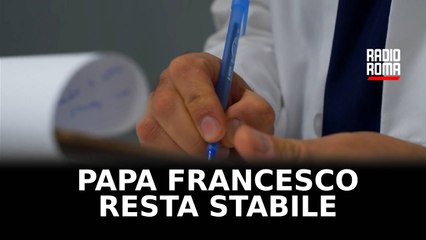 Il Papa resta stabile, quadro ancora complesso