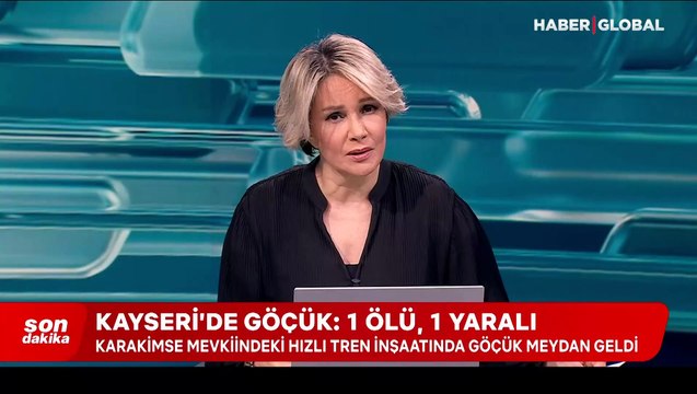 Kayseri'de hızlı tren şantiyesinde kaya düşmesi: 1 ölü, 1 yaralı