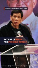 Rodrigo Duterte says he will accept arrest if ICC issues warrant