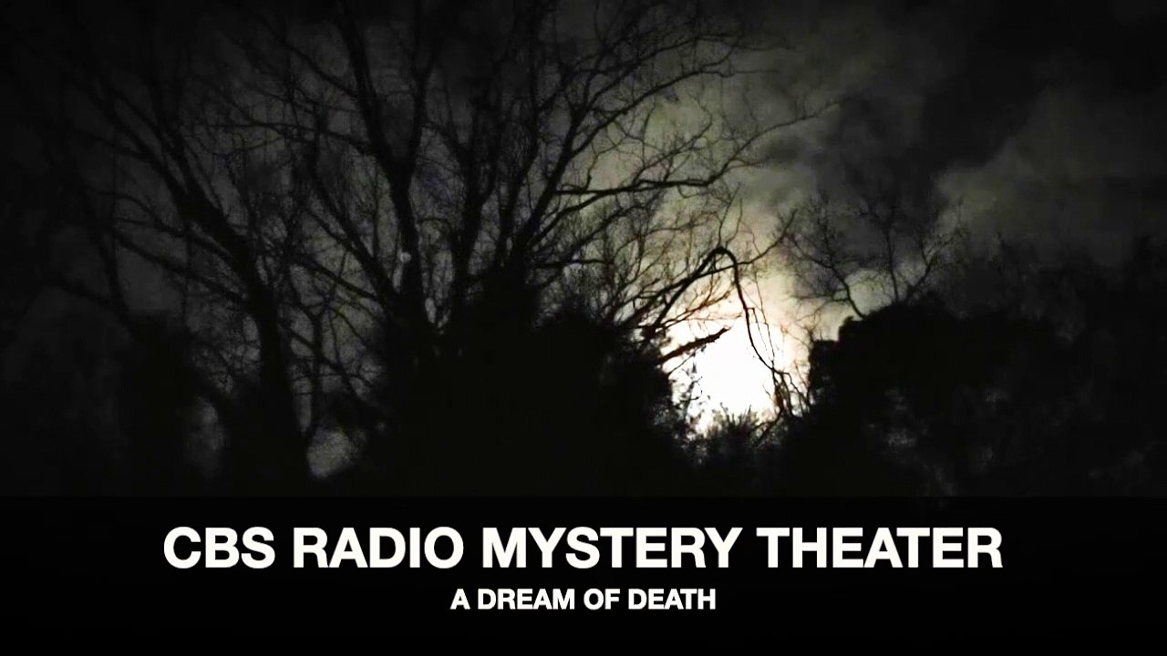 Midnight Mysteries - A Dream of Death (CBS Radio Mystery Theater)