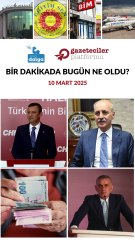 Bir dakikada bugün ne oldu?