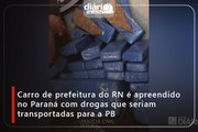 Carro de prefeitura do RN é apreendido no Paraná com drogas que seriam transportadas para a PB