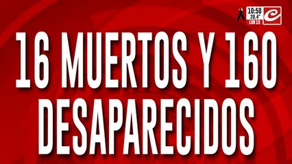 Tragedia en Bahía Blanca: son 16 los muertos y hay al menos 160 desaparecidos