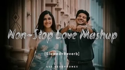Non - Stop Love Mashup   Slow & Reverb   Lofi Mashup   Hit Songs   AraFat Rokib