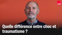 Quelle différence entre choc et traumatisme ? Christophe André