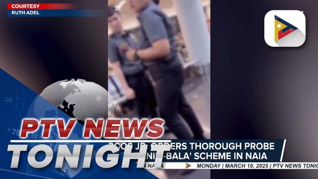 PBBM orders thorough probe on alleged 'tanim-bala' scheme in NAIA