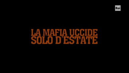 La Mafia Uccide solo d'estate