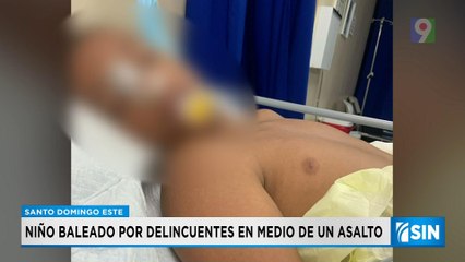 Entre la vida y la muerte se debate menor baleado por delincuentes | Primera Emisión SIN