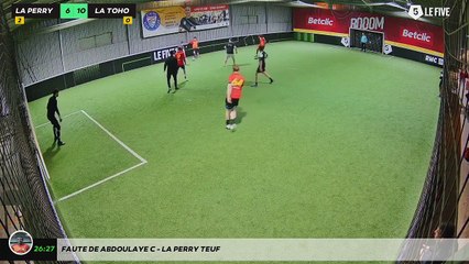 Faute de Abdoulaye C - La Perry Teuf