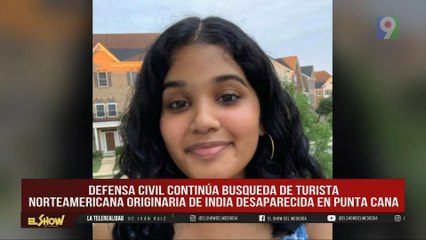 Seguimiento caso de joven de la India desaparecida |  EL Show del Mediodía