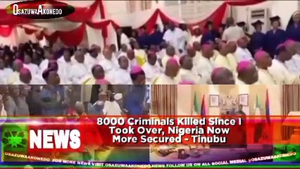 8000 Criminals Killed Since I Took Over, Nigeria Now More Secured - Tinubu