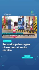 Pecuarios piden reglas claras para el sector cárnico