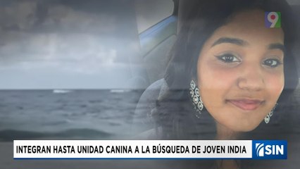 Abinader : todos los organismos buscan a la joven de la india | Emisión Estelar SIN con  Alicia Ortega