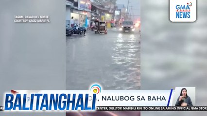 Ilang kalsada, nalubog sa baha | Balitanghali