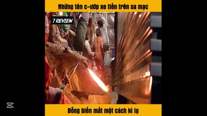Những Tên Cướp Mất Tích Bí Ẩn Giữa Sa Mạc Rộng Lớn