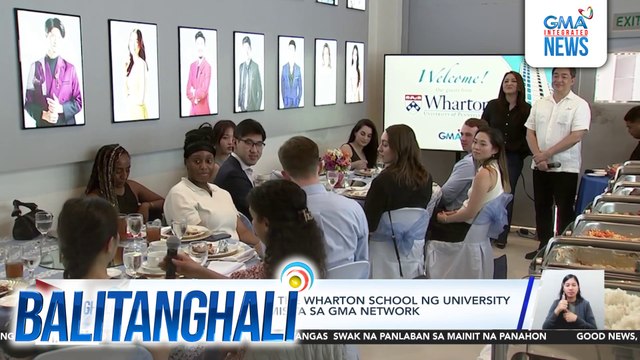 Ilang estudyante ng The Wharton School ng University of Pennsylvania, bumisita sa GMA Network | Balitanghali
