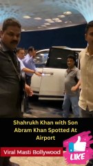 Shahrukh Khan with Son Abram Khan Spotted At Airport
