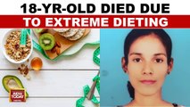Kerala teen dies after following extreme online diet plan