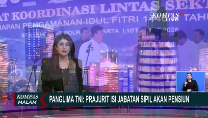 Panglima TNI soal Anggota Duduki Jabatan Sipil: Harus Pensiun