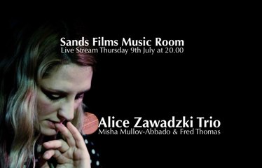 Alice Zawadzki Live Stream at Sands Films Music Room