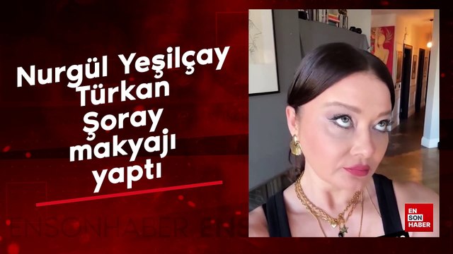 Nurgül Yeşilçay Türkan Şoray makyajı yaptı