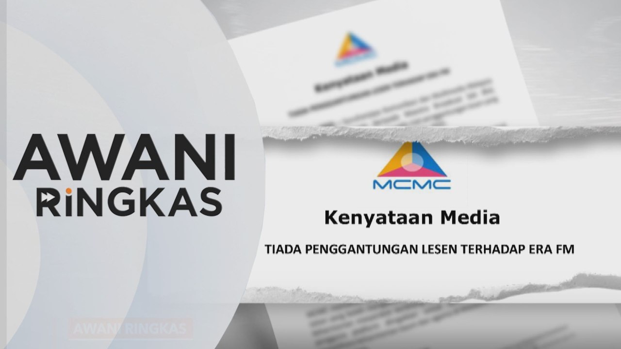 AWANI Ringkas: MCMC putuskan tidak gantung lesen pengendali stesen Era FM