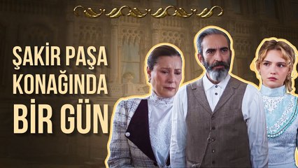 İsmet'in Köşkte Köşe Bucak Şakir Paşadan Kaçış Hikayesi - Şakir Paşa Ailesi; Mucizeler ve Skandallar