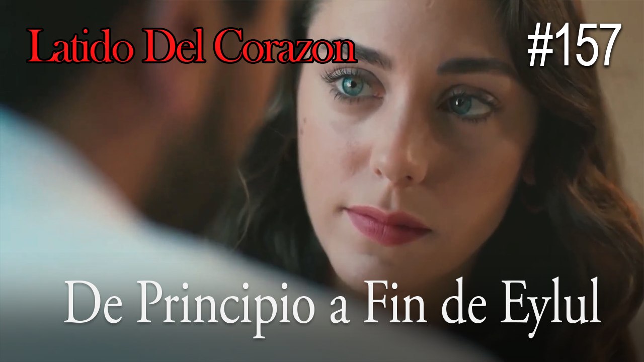De Principio a Fin de Eylul #157