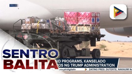 83% ng USAID Programs, kanselado matapos ang utos ng Trump administration