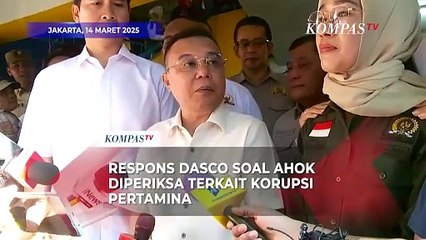 Komentar Dasco Soal Ahok Diperiksa Kejagung Terkait Korupsi Pertamina