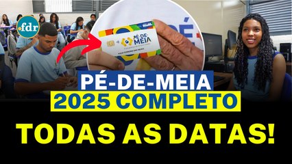 PÉ-DE-MEIA 2025 TODAS AS DATAS DE PAGAMENTOS: VEJA O CALENDÁRIO COMPLETO COM OS DIAS DOS DEPÓSITOS