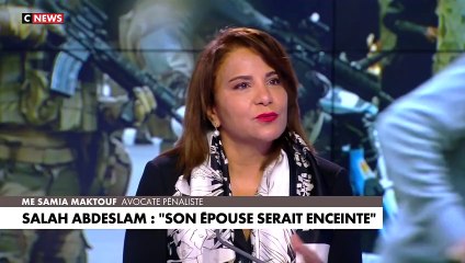 L'avocate pénaliste Samia Maktouf a révélé sur le plateau de CNews que Salah Abdeslam allait être père de famille.