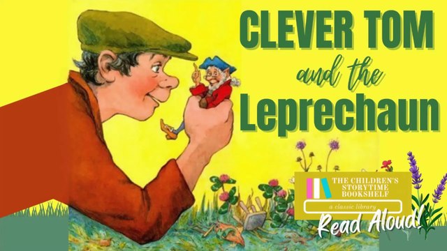 Clever Tom And The Leprechaun - Kids Book Read Aloud for St Patricks Day - Fairy Tales Storytime