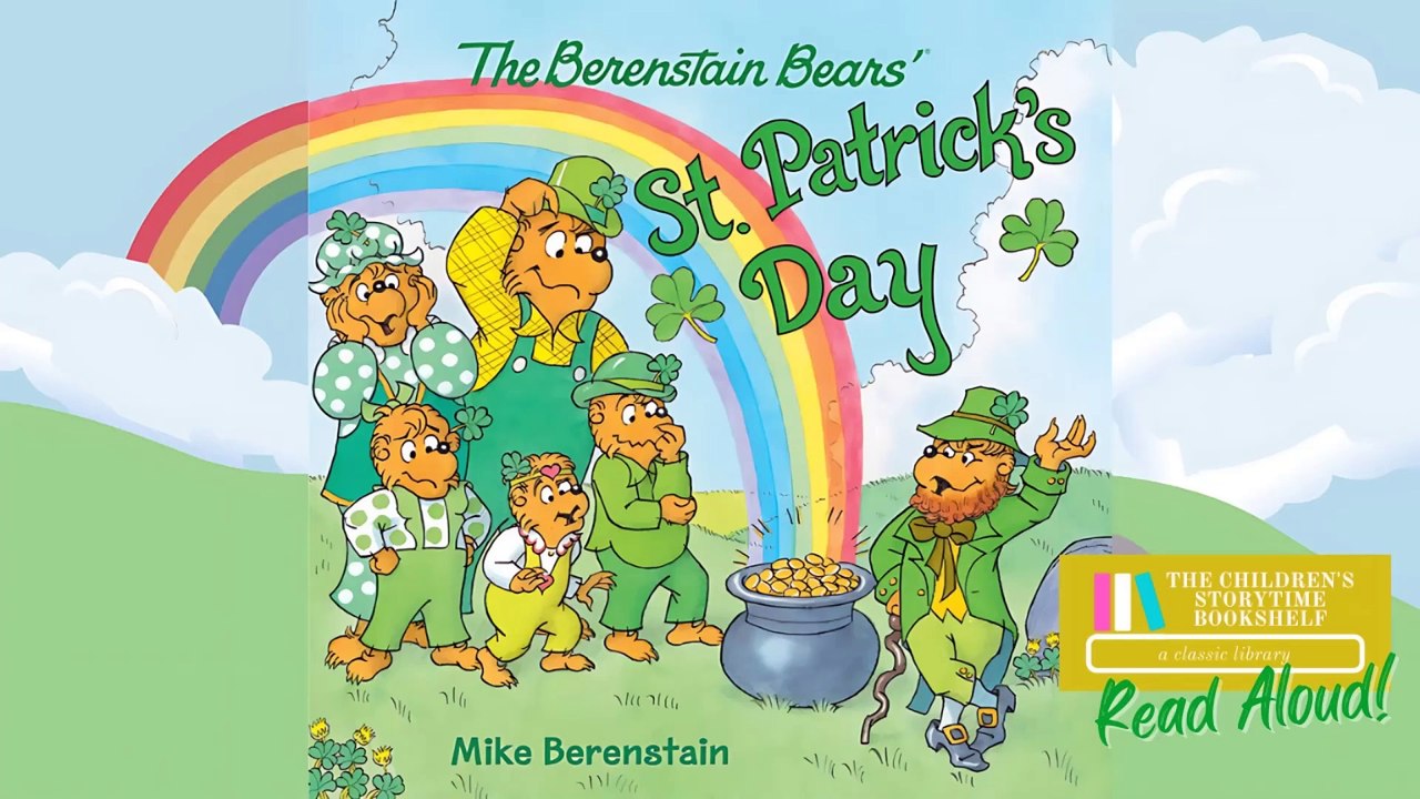 Berenstain Bears' St Patrick's Day - Kids Books Read Aloud -  Bedtime Stories - Stories for Kids