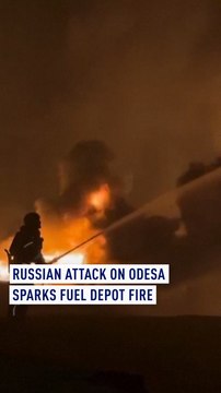Russian attack on Odesa sparks fuel depot fire