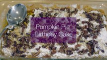 Next Time You Need a Birthday Cake Idea, Look No Further Than Pumpkin Pie?