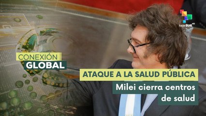 Milei continúa con el cierre de centros de salud