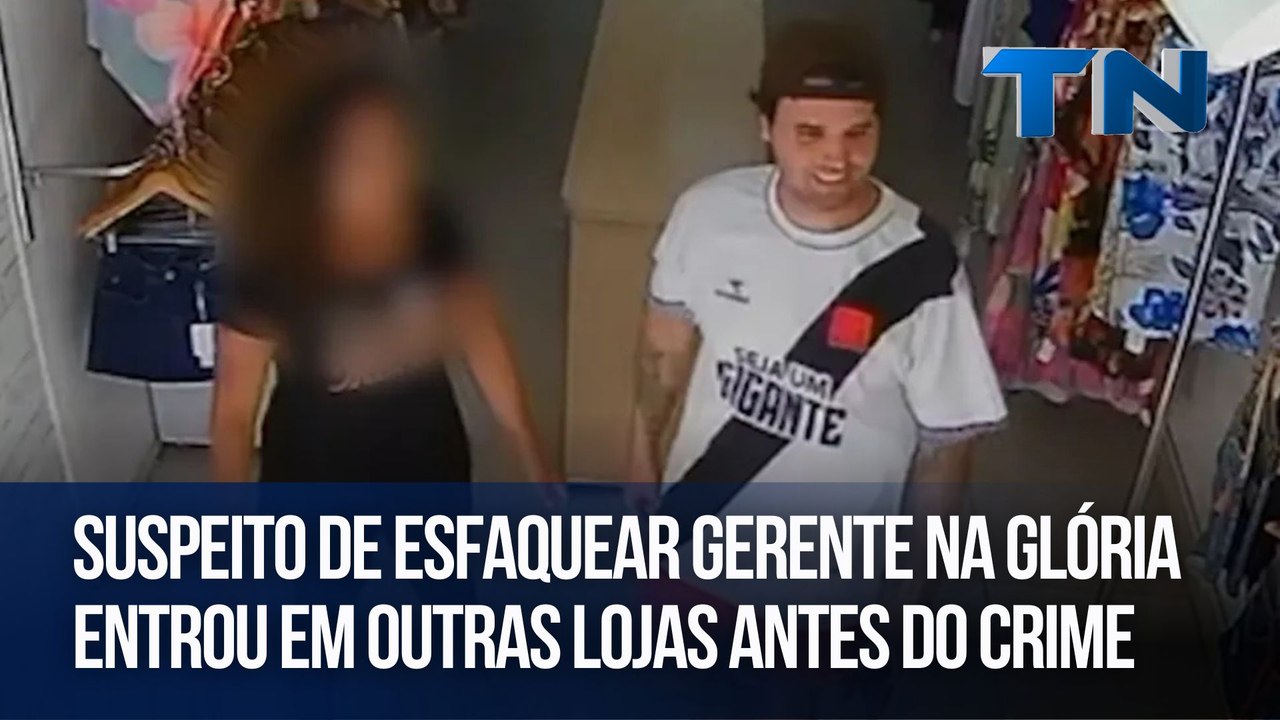 Suspeito de esfaquear gerente na Glória entrou em outras lojas antes do crime