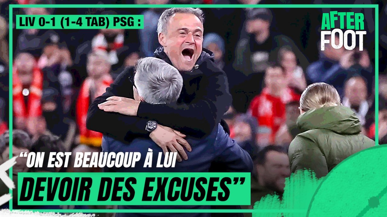Liverpool 0-1 (1-4 tab) PSG : Luis Enrique, "on est beaucoup à lui devoir des excuses" avoue Petit
