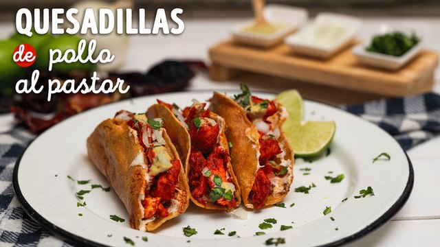 Quesadillas de pollo al pastor jugosas y llenas de sabor
