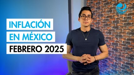 📈 Inflación en México febrero 2025