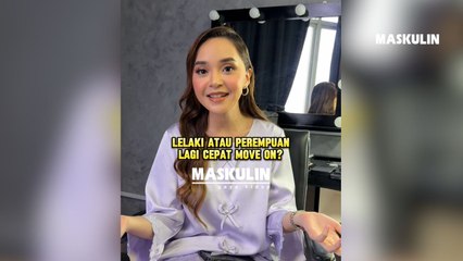 Lelaki Atau Perempuan Lagi Cepat Move On?