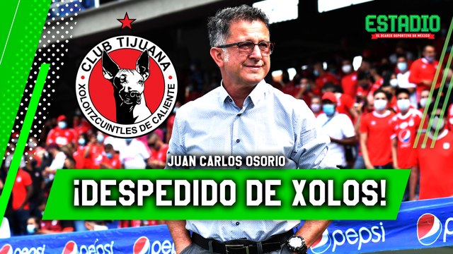 Juan Carlos Osorio es despedido de Xolos tras al desastrosa voltereta frente al Atlas | Estadio Deportes