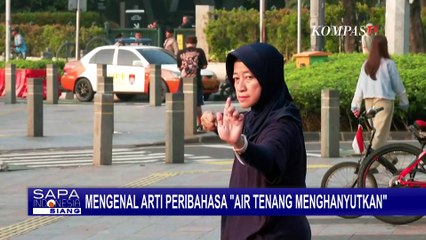 Memahami Peribahasa Air Tenang Menghanyutkan - SELASA BAHASA