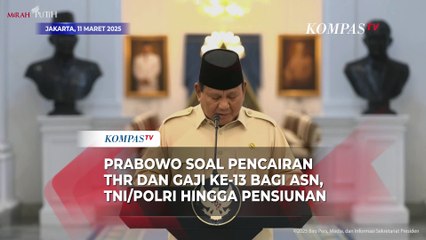 Prabowo soal Pencairan THR dan Gaji ke-13 ASN, TNI/Polri hingga Pensiunan